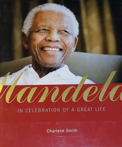 Smith - Mandela In Celebration Of A Great Life