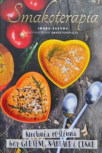 Zasuwa - Smakoterapia - Kuchnia roślina bez glutenu, nabiału i cukru