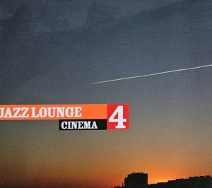VA - Jazz Lounge Cinema 4 - 2CD wyd. 2010