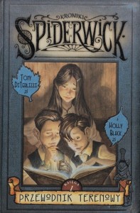 DiTerlizzi, Black - Kroniki Spiderwick 01 - Przewodnik terenowy