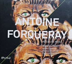 Antoine Forqueray - Pieces de viole - CD wyd. 2011