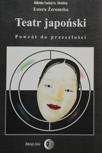 Żeromska - Teatr japoński - Powrót do przyszłości