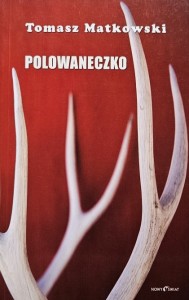 Matkowski - Polowaneczko