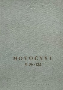 Heryng - Motocykl WFM 125 M 06 - budowa, działanie, obsługa, naprawa - wyd. 1958
