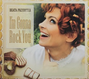 Beata Przybytek - I'm Gonna Rock You - CD wyd. 2012