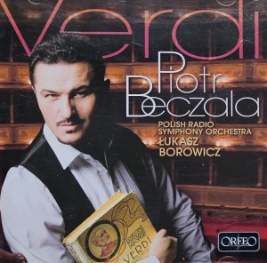 Piotr Beczala, Łukasz Borowicz, Polish Radio Symphony Orchestra - Verdi - CD wyd. 2013