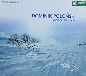 Dominik Połoński - Schumann, Tansman - CD wyd. 2006