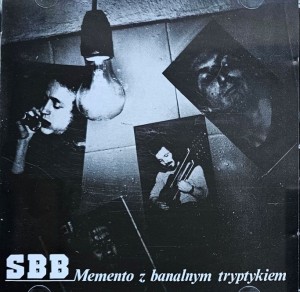 SBB - Memento z banalnym tryptykiem - CD wyd. 2005