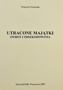 Potasznik - Utracone majątki - Zwrot i odszkodowania