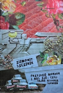 Szczerek - Przyjdzie Mordor i nas zje, czyli tajna historia Słowian