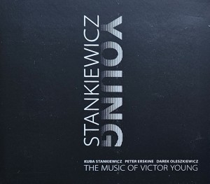 Kuba Stankiewicz - The Music of Victor Young - CD wyd. 2014