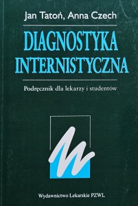Tatoń, Czech - Diagnostyka internistyczna. Podręcznik dla lekarzy i studentów