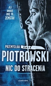 Piotrkowski - Luta Karabina 02 - Nic do stracenia
