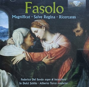 Federico Del Sordo, In Dulci Jubilo, Alberto Turco - Giovanni Battista Fasolo: Magnificat, Salve Regina, Ricercates - 2CD wyd. 2017