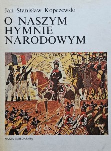 Jan Stanisław Kopczewski - O naszym hymnie narodowym - autograf