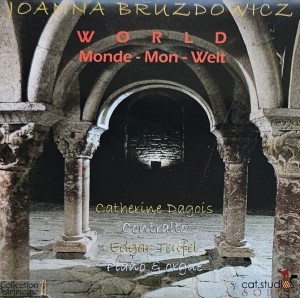 Joanna Bruzdowicz - World Monde Mon Welt - CD wyd. 2007