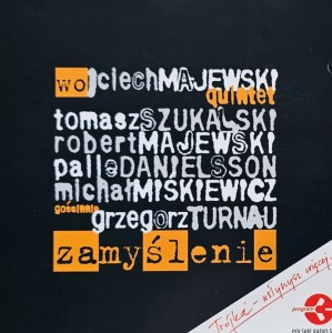 Wojciech Majewski Quintet - Zamyślenie - CD wyd. 2003