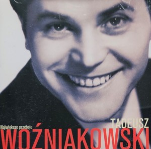 Tadeusz Woźniakowski - Największe przeboje - CD wyd. 2004
