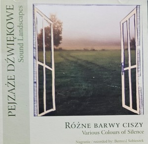 Pejzaże dźwiękowe - Różne barwy ciszy - CD wyd. 2007