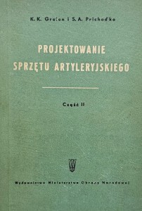 Greten, Prichodko - Projektowanie sprzętu artyleryjskiego część II: działanie strzału na łoże i obliczanie oporopowrotników