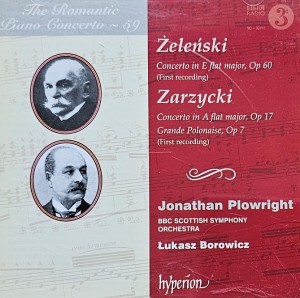 Jonathan Plowright - Władysław Żeleński,  Aleksander Zarzycki: Piano Concertos - CD wyd. 2013