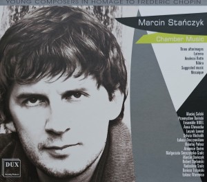 Marcin Stańczyk - Muzyka kameralna - CD wyd. 2014