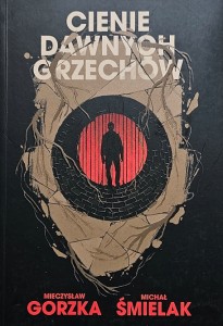 Gorzka, Śmielak - Cienie dawnych grzechów
