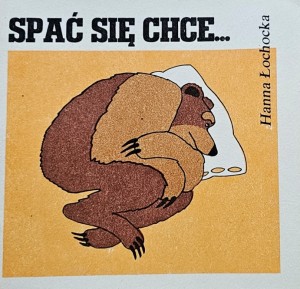 Seria "Z wiewiórką" - Hanna Łochocka - Spać się chce... - il. M. Naruszewicz - il. okł. J. Stanny - wyd. 1978
