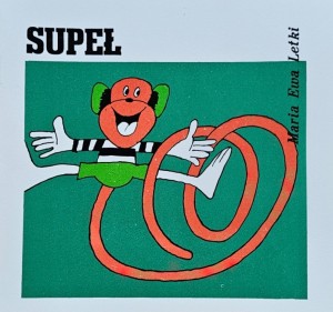 Seria "Z wiewiórką" - Maria Ewa Letki - Supeł - il. Z. Byczek - il. okł. J. Stanny - wyd. 1980