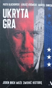 Piotr Głuchowski - Ukryta gra