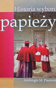 Ambriogo M. Piazzoni - Historia wyboru papieży