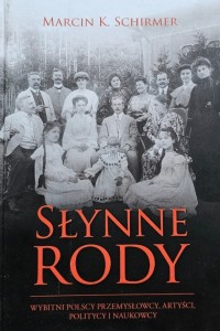 Marcin K. Schirmer - Słynne rody