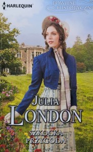 Harlequin Powieść Historyczna 065 - Julia London - Szkocka przygoda