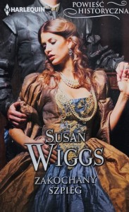 Harlequin Powieść Historyczna 074 - Susan Wiggs - Zakochany szpieg