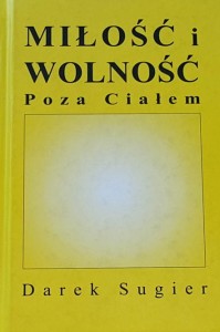 Sugier - Miłość i wolność - Poza ciałem