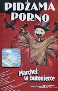 Pidżama Porno - Marchef w butonierce - wyd. 2001 - S.P. Records - S.P. 072/01