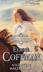 Harlequin Powieść Historyczna 044 - Elaine Coffman - Niezwykłe małżeństwo