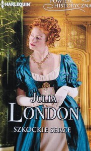 Harlequin Powieść Historyczna 069 - Julia London - Szkockie serce
