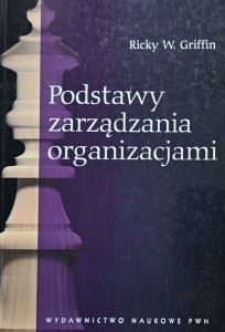Ricky W. Griffin - Podstawy zarządzania organizacjami