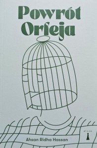 Ahsan Ridha Hassan - Powrót Orfeja