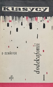 Bogusław Schaffer - Klasycy dodekafonii