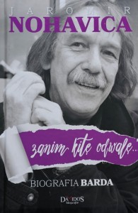 Dana Cermakova - Jaromir Nohavica - Zanim odwalę kitę... - biografia barda