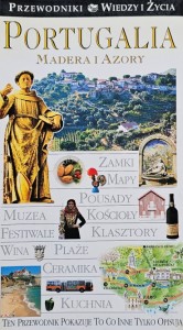 Przewodniki Wiedzy i Życia - Portugalia: Madera i Azory - wyd. 1998