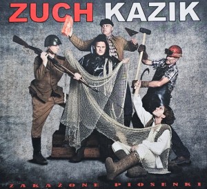Zuch Kazik - Zakażone Piosenki - CD wyd. 2014