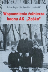 Juliusz Bogdan Deczkowski - "Laudański" - Wspomnienia żołnierza baonu AK Zośka