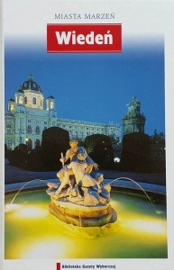 Miasta marzeń 06 - Wiedeń