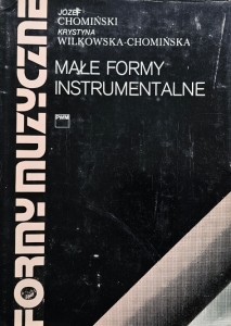Józef Chomiński - Formy muzyczne - tom 4 - Opera i dramat