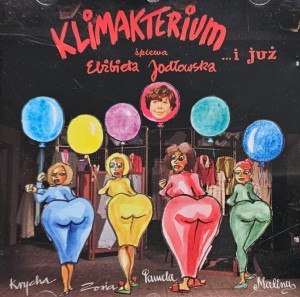 Elżbieta Jodłowska - Klimakterium i już - CD wyd.  ???? - autografy