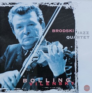 Brodski Jazz Quartet - Bolling Vilensky - CD wyd. 2004