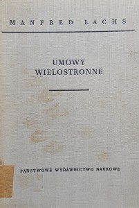 Manfred Lachs - Umowy wielostronne - wyd. 1958
